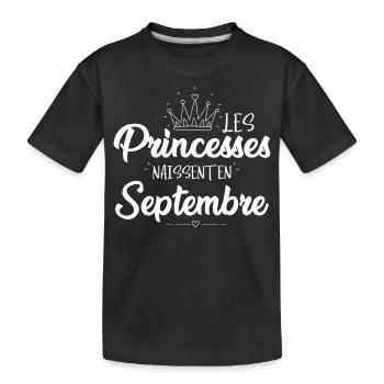 les princesses naissent en septembre anniversaire - T-shirt bio Premium Enfant - noir - Devant