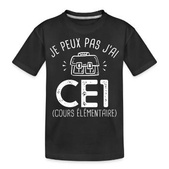 je peux pas j ai CE1 rentréee des classes école - T-shirt bio Premium Enfant - noir - Devant