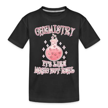 Chemie - Es ist wie Magie, aber echt - Kinder Premium Bio T-Shirt - Schwarz - Vorne