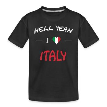 Hell Yeah i love italy - Kinder Premium Bio T-Shirt - Schwarz - Vorne