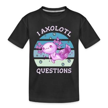 I axolotl questions - Kinder Premium Bio T-Shirt - Schwarz - Vorne