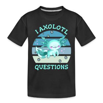 I axolotl questions - Kinder Premium Bio T-Shirt - Schwarz - Vorne