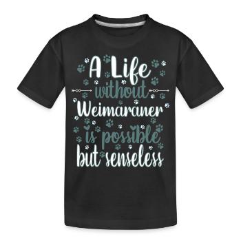 Hund Leben Liebe Hunderasse Weimaraner - Kinder Premium Bio T-Shirt - Schwarz - Vorne