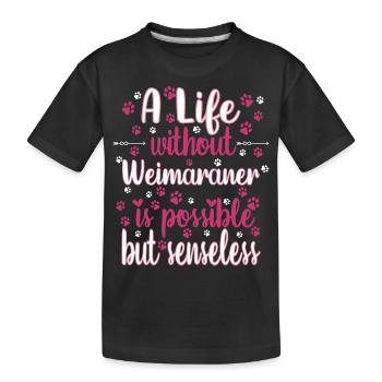 Hund Leben Liebe Hunderasse Weimaraner - Kinder Premium Bio T-Shirt - Schwarz - Vorne