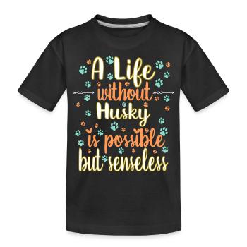 Leben Liebe Hunderasse Husky Hund - Kinder Premium Bio T-Shirt - Schwarz - Vorne