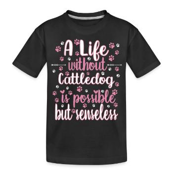 Hund Leben Liebe Hunderasse Cattle Dog - Kinder Premium Bio T-Shirt - Schwarz - Vorne