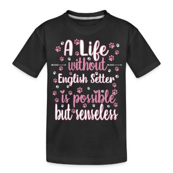 Hund Leben Liebe Hunderasse English Setter - Kinder Premium Bio T-Shirt - Schwarz - Vorne