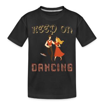 Keep on dancing, continuez à danser, danseur vinyl - T-shirt bio Premium Enfant - noir - Devant