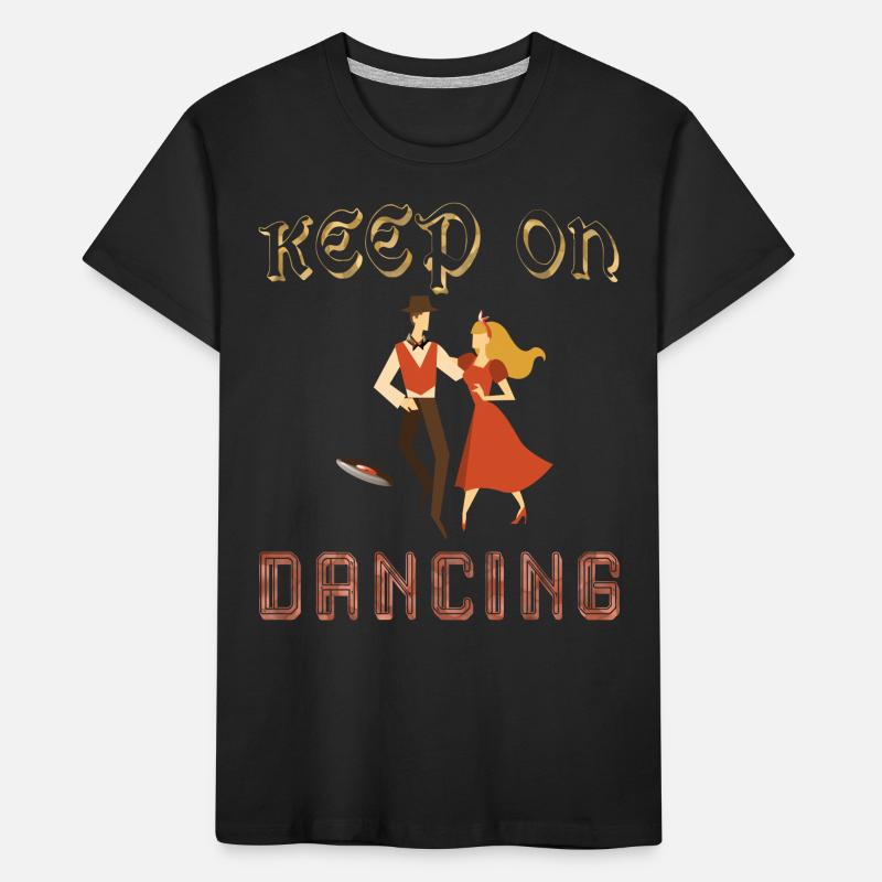 Keep on dancing, continuez à danser, danseur vinyl T-shirt bio Premium Enfant