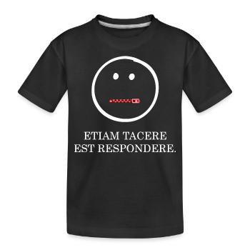 schweigen ist auch eine antwort latein weiss - Kinder Premium Bio T-Shirt - Schwarz - Vorne