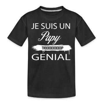 Je Suis Un Papy Genial - T-shirt bio Premium Enfant - noir - Devant