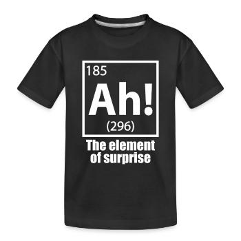 Ah! L’élément de surprise - T-shirt bio Premium Enfant - noir - Devant