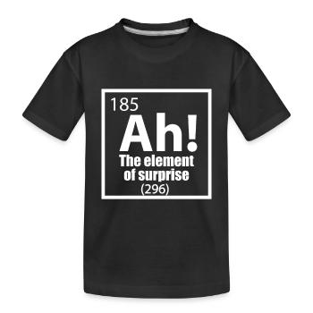 Ah! L’élément de surprise - T-shirt bio Premium Enfant - noir - Devant