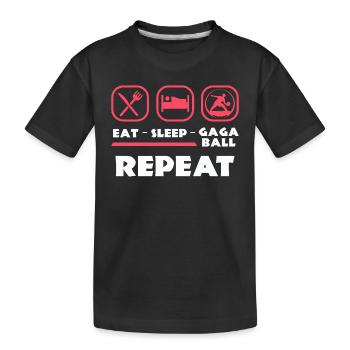 Eat Sleep Gaga Ball Repeat - Kids' Premium Organic T-Shirt - black - Front