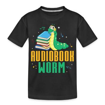 Oreilles toujours ouvertes : Fier ver de livre audio - T-shirt bio Premium Enfant - noir - Devant