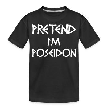 Pretend I’m Poseidon – Witziges Götter-Kostüm - Kinder Premium Bio T-Shirt - Schwarz - Vorne