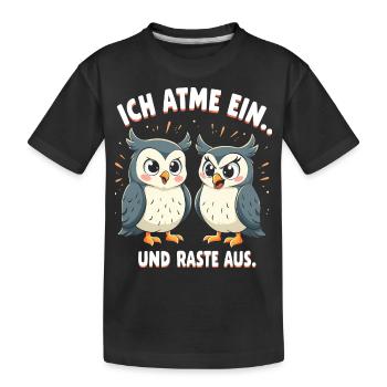 ich atme ein und raste aus lustige - Kinder Premium Bio T-Shirt - Schwarz - Vorne
