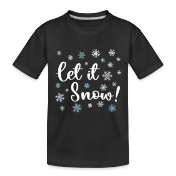 Lass es schneien - Kinder Premium Bio T-Shirt - Schwarz - Vorne