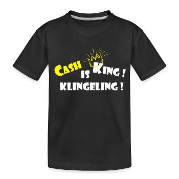 L’argent liquide est le roi Klingeling, l’argent drôle qui dit - T-shirt bio Premium Enfant - noir - Devant