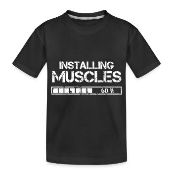 Installing Muscles - Kids' Premium Organic T-Shirt - black - Front