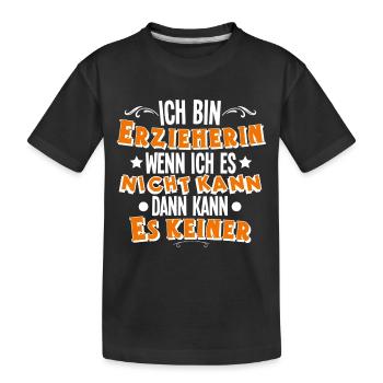 Erzieherin - Kinder Premium Bio T-Shirt - Schwarz - Vorne