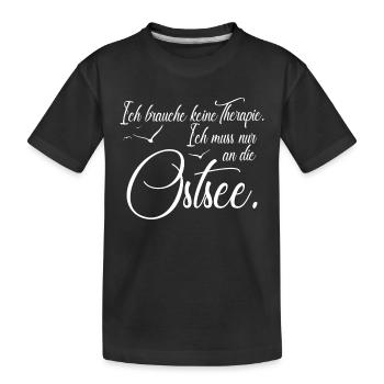 Ostsee Spruch | Ostsee Heimat | Sprüche - Kinder Premium Bio T-Shirt - Schwarz - Vorne