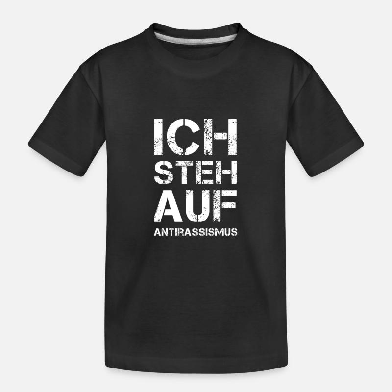 ICH STEH AUF Antirassismus - Kinder Premium Bio T-Shirt - Schwarz