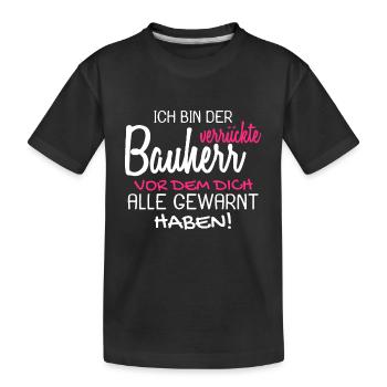 Bauherr Bauherren Baubeginn Hausbau Geschenk - Kinder Premium Bio T-Shirt - Schwarz - Vorne
