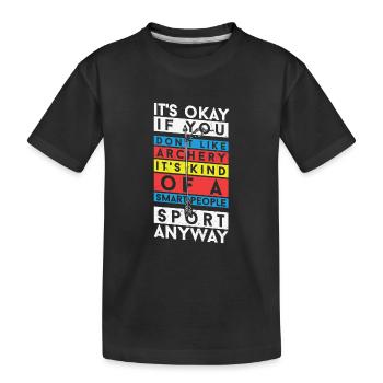 Bogenschießen ist eine Art intelligenter Volkssport - Kinder Premium Bio T-Shirt - Schwarz - Vorne
