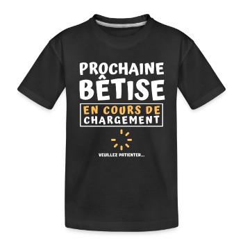 Cadeau drôle enfant. Bêtise en cours de chargement - T-shirt bio Premium Enfant - noir - Devant