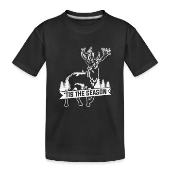 Jagdzitat Lustige Hirschjagd Ist die Jahreszeit - Kinder Premium Bio T-Shirt - Schwarz - Vorne