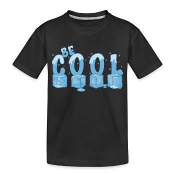 Soyez cool - T-shirt bio Premium Enfant - noir - Devant
