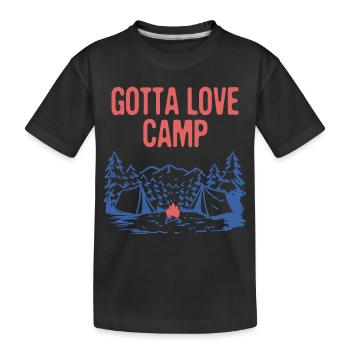 Gotta Love Camp Traveler Camping Travel Buddy - T-shirt bio Premium Enfant - noir - Devant