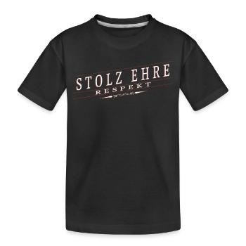 Stolz, Ehre, Respekt - Kinder Premium Bio T-Shirt - Schwarz - Vorne