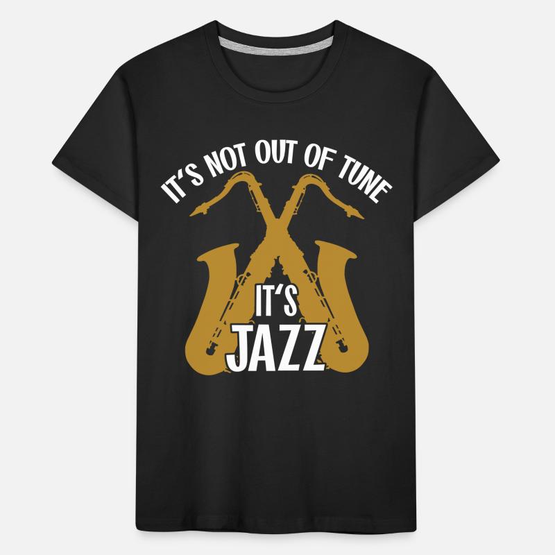 It's not wrong tuned it's jazz saxophones Kids' Premium Organic T-Shirt