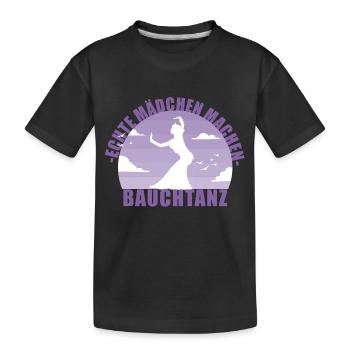 Bauchtänzerin . Echte Mädchen machen Bauchtanz - Kinder Premium Bio T-Shirt - Schwarz - Vorne