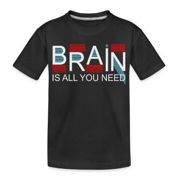 Le cerveau est tout ce dont vous avez besoin - T-shirt bio Premium Enfant - noir - Devant