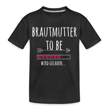 Brautmutter Ankündigung Hochzeit Verlobung - Kinder Premium Bio T-Shirt - Schwarz - Vorne