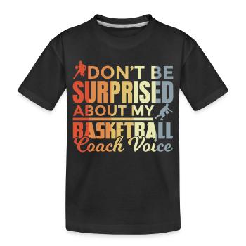 Entraîneur de basket-ball disant - T-shirt bio Premium Enfant - noir - Devant