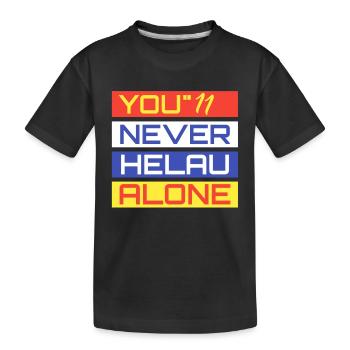 You Never Helau Alone - Kinder Premium Bio T-Shirt - Schwarz - Vorne