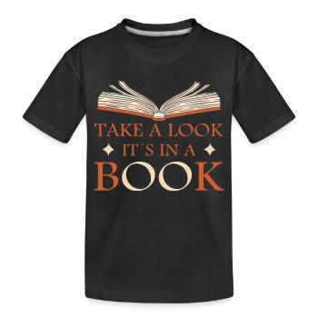 Schau es steht in einem Buch - Kinder Premium Bio T-Shirt - Schwarz - Vorne