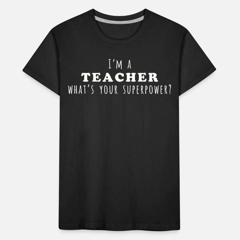 Conception de citation de superpuissance de l’enseignant T-shirt bio Premium Enfant