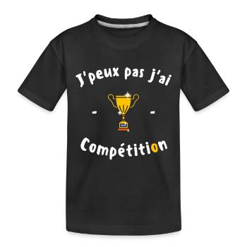J peux pas j ai Compétition - T-shirt bio Premium Enfant - noir - Devant