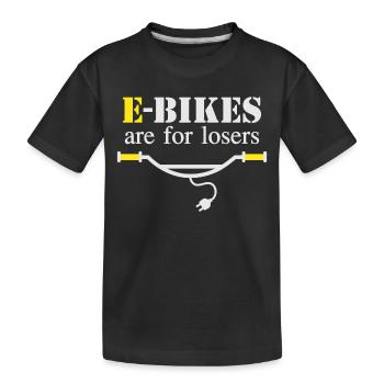 E-Bikes sind für Verlierer - Kinder Premium Bio T-Shirt - Schwarz - Vorne