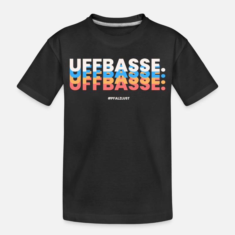 Pfalzlust Uffbasse - Kinder Premium Bio T-Shirt - Schwarz