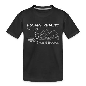 Évadez-vous de la réalité avec des livres Bookworm Quote - T-shirt bio Premium Enfant - noir - Devant