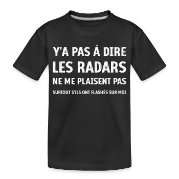 Logo Les radars ont flashés sur moi humour - T-shirt bio Premium Enfant - noir - Devant