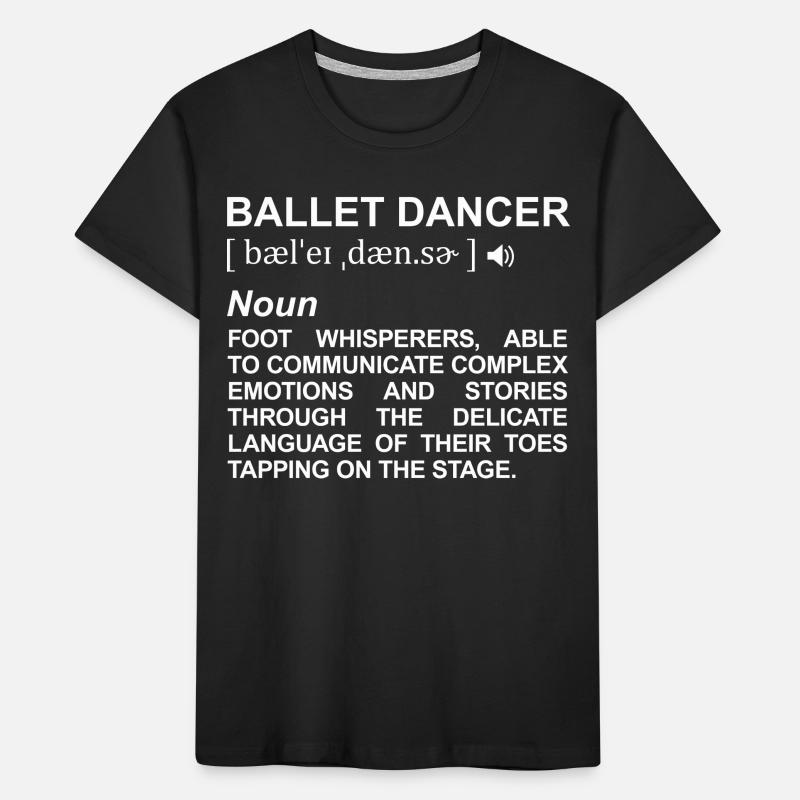 Définition de danseur de ballet T-shirt bio Premium Enfant