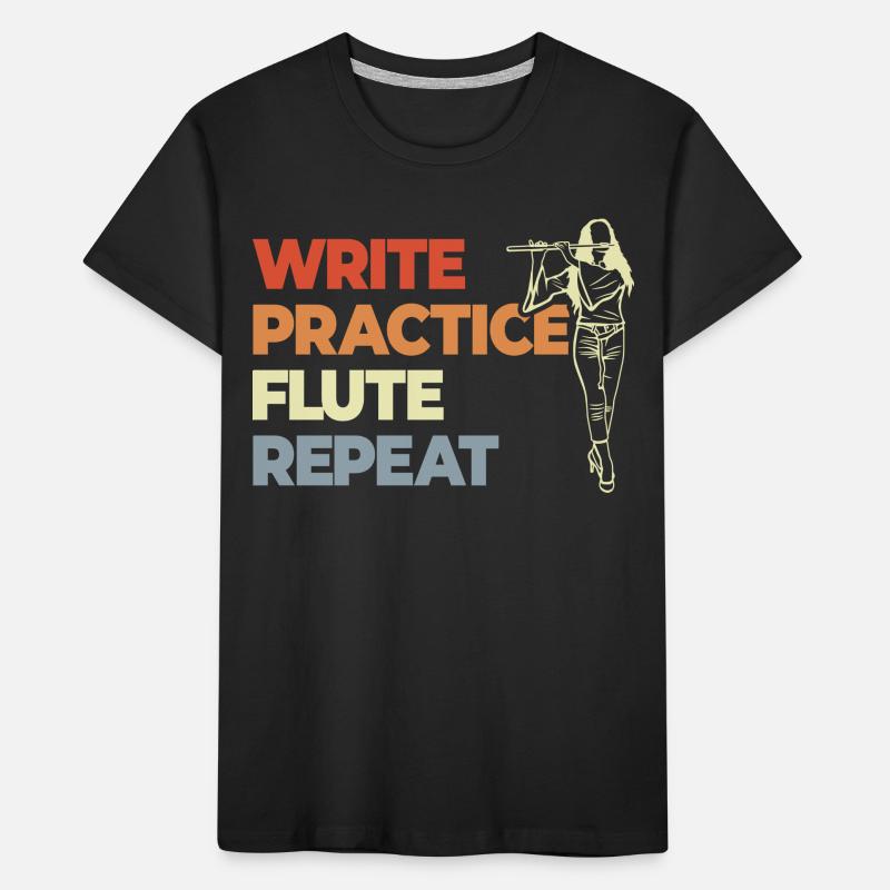 Write Practice Flute Repeat Kinder Premium Bio T-Shirt