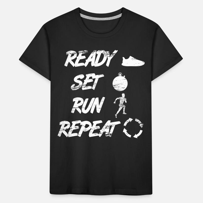 Ready Set Run Repeat Kinder Premium Bio T-Shirt